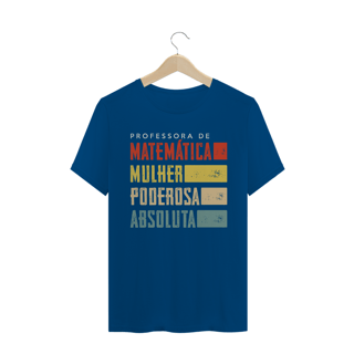 Nome do produtoPROFESSORA DE MATEMÁTICA [UNISSEX]