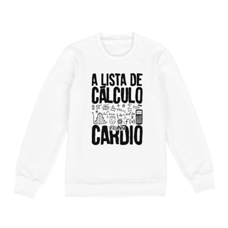 Nome do produtoA LISTA DE CÁLCULO É O MEU CARDIO [2] [MOLETOM UNISSEX]