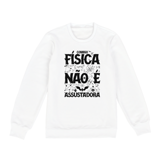 Nome do produtoFÍSICA NÃO É ASSUSTADORA [3] [MOLETOM UNISSEX]