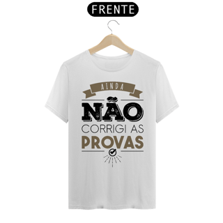 Nome do produtoAINDA NÃO CORRIGI AS PROVAS 2 - PIMA [UNISSEX]