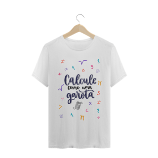 Nome do produtoCALCULE COMO UMA GAROTA [UNISSEX]