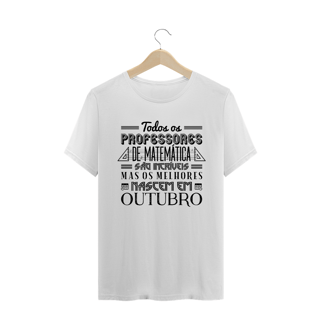 Nome do produtoOS MELHORES PROFESSORES DE MATEMÁTICA NASCEM EM [OUTUBRO] [1]