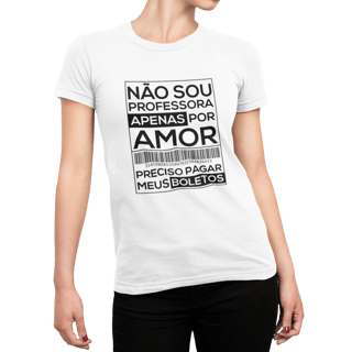 NÃO SOU PROFESSORA APENAS POR AMOR