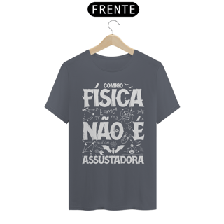 Nome do produtoFÍSICA NÃO É ASSUSTADORA [2] [UNISSEX]