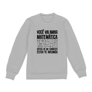 Nome do produtoVOCÊ VAI AMAR MATEMÁTICA [2] [MOLETOM UNISSEX]