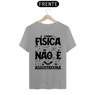 Nome do produtoFÍSICA NÃO É ASSUSTADORA [3] [UNISSEX]