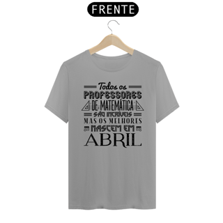Nome do produto OS MELHORES PROFESSORES DE MATEMÁTICA NASCEM EM [ABRIL] [1]