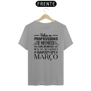 Nome do produto OS MELHORES PROFESSORES DE MATEMÁTICA NASCEM EM [MARÇO] [1]