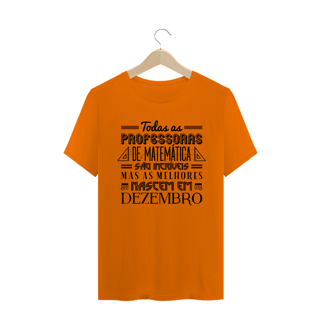 Nome do produtoAS MELHORES PROFESSORAS DE MATEMÁTICA NASCEM EM [DEZEMBRO] [1]
