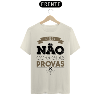 Nome do produtoAINDA NÃO CORRIGI AS PROVAS 2 - PIMA [UNISSEX]