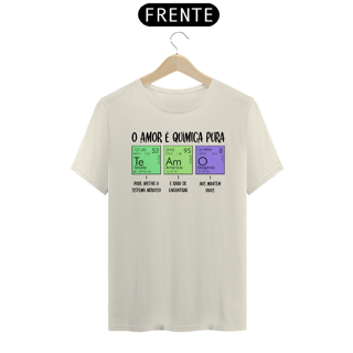 Nome do produto O AMOR É QUÍMICA PURA - PIMA [UNISSEX]