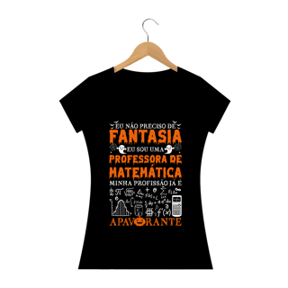 Nome do produto EU NÃO PRECISO DE FANTASIA [PROFESSORA BABY LOOK]