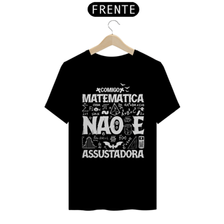 Nome do produto MATEMÁTICA NÃO É ASSUSTADORA [2] [UNISSEX]