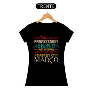 Nome do produtoAS MELHORES PROFESSORAS DE MATEMÁTICA NASCEM EM [MARÇO] [2]