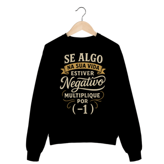 Nome do produtoMULTIPLIQUE POR (-1) [MOLETOM UNISSEX]