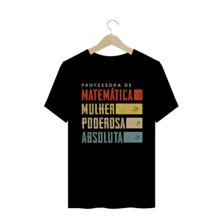 Nome do produtoPROFESSORA DE MATEMÁTICA [UNISSEX]