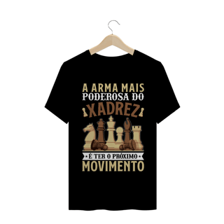 Nome do produtoA ARMA MAIS PODEROSA DO XADREZ [UNISSEX]