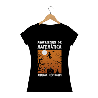 Nome do produtoPROFESSORES DE MATEMÁTICA ADORAM CÉREBROS