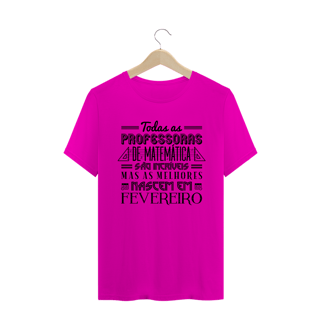 Nome do produto AS MELHORES PROFESSORAS DE MATEMÁTICA NASCEM EM [FEVEREIRO] [1] 
