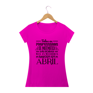 Nome do produtoAS MELHORES PROFESSORAS DE MATEMÁTICA NASCEM EM [ABRIL] [1]