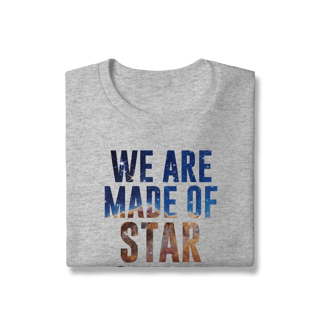 Nome do produtoWE ARE MADE OF STAR STUFF 2 [MOLETOM UNISSEX]