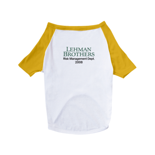 Nome do produto Camiseta Pet Dog Lehman Brothers: risk dept. 2008