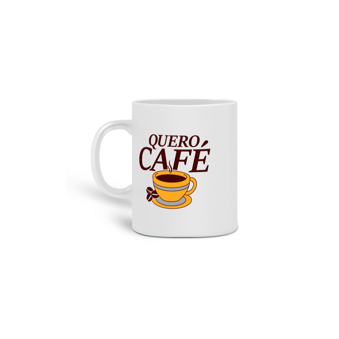 Caneca Quero Café