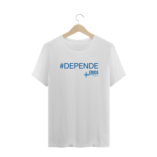 Camiseta Educa Áudio #DEPENDE II - Plus Size