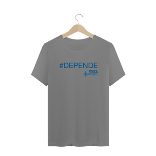 Nome do produto Camiseta Educa Áudio #DEPENDE II - Plus Size