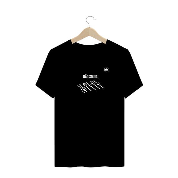 Camiseta Educa Áudio Não sou Dj - Plus Size