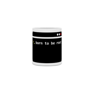 Nome do produto CANECA BORN TO BE ROOT
