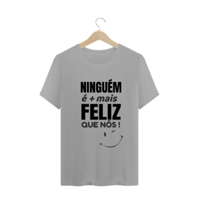 Ninguém é mais feliz que nós
