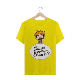 Nome do produtoCamiseta Óia, cê já coisou o trem lá?
