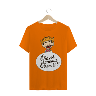 Nome do produtoCamiseta Óia, cê já coisou o trem lá?