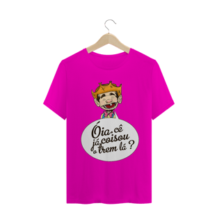 Nome do produtoCamiseta Óia, cê já coisou o trem lá?
