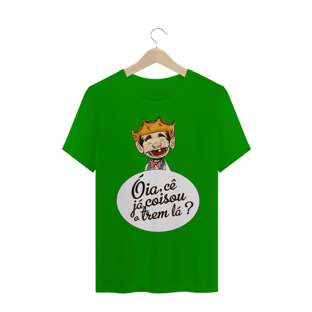 Nome do produtoCamiseta Óia, cê já coisou o trem lá?
