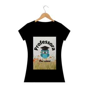 Camiseta Professora por amor