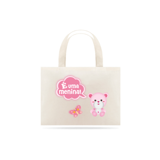 ECO BAG - É UMA MENINA