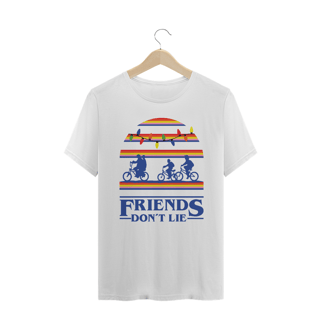 Nome do produto FRIENDS DON´T LIE