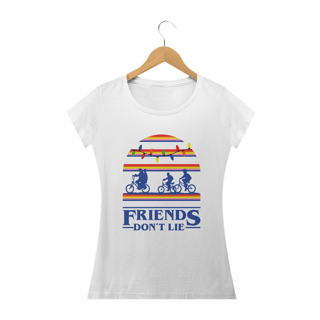 Nome do produto FRIENDS DON´T LIE