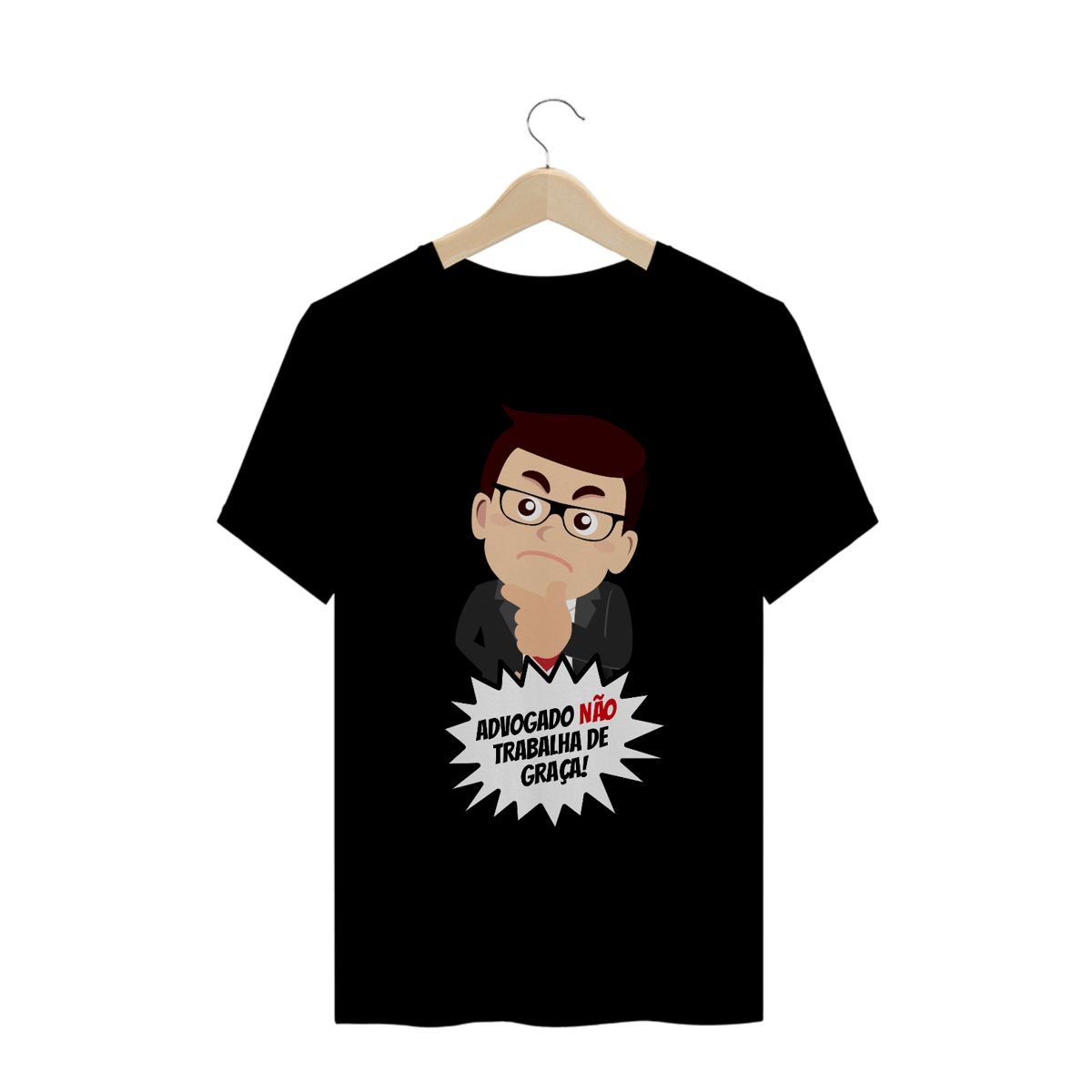 Nome do produto: ADVOGADO NÃO TRABALHA DE GRAÇA!