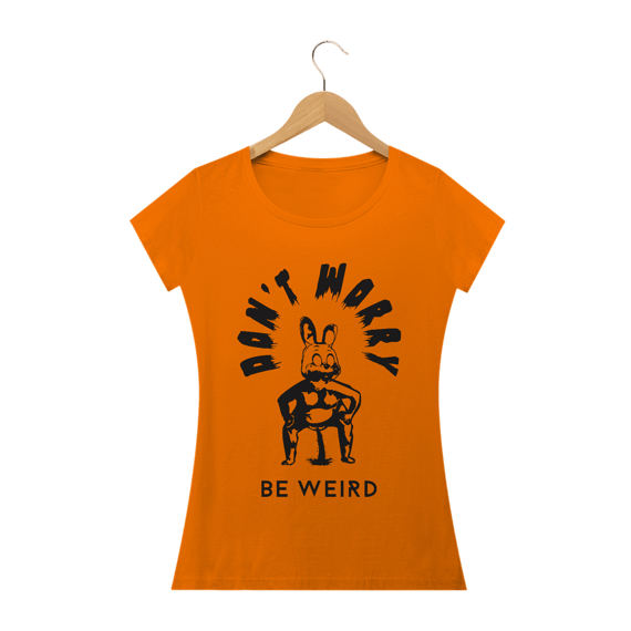 Don't Worry Be Weird BABY LONG