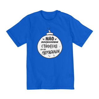 Nome do produto Camiseta NÃO BOMBARDEIE CRIANÇAS COM SUA PROPAGANDA