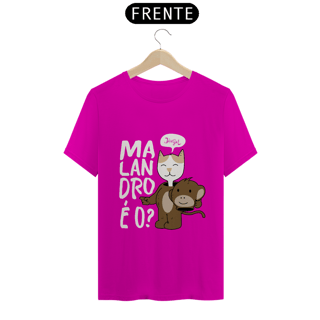 Nome do produto T-SHIRT Malandro é o? (claro)