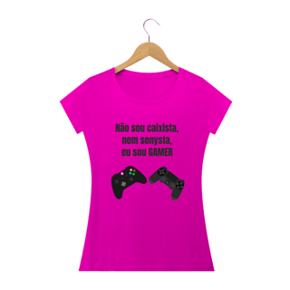 Nome do produto Camiseta FEMININA Não Sou Caixista, Nem Sonysta, Eu Sou GAMER
