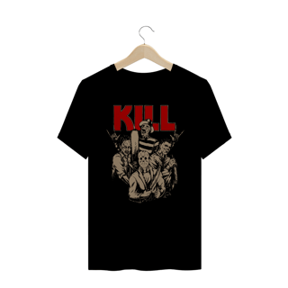 CAMISETA KILL