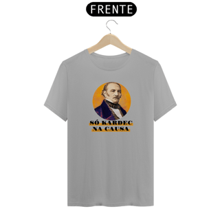 Nome do produto Camiseta Só Kardec Na Causa