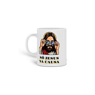 Nome do produto Caneca Só Jesus Na Causa