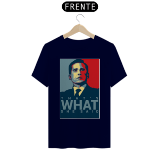 Nome do produto Camiseta Thats what she said - the office