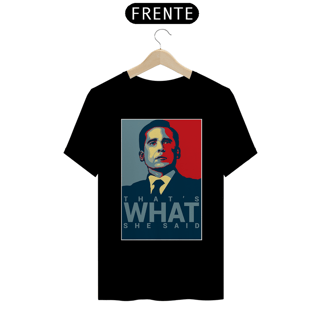Nome do produto Camiseta Thats what she said - the office